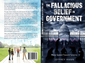 THE FALLACIOUS BELIEF IN GOVERNMENT